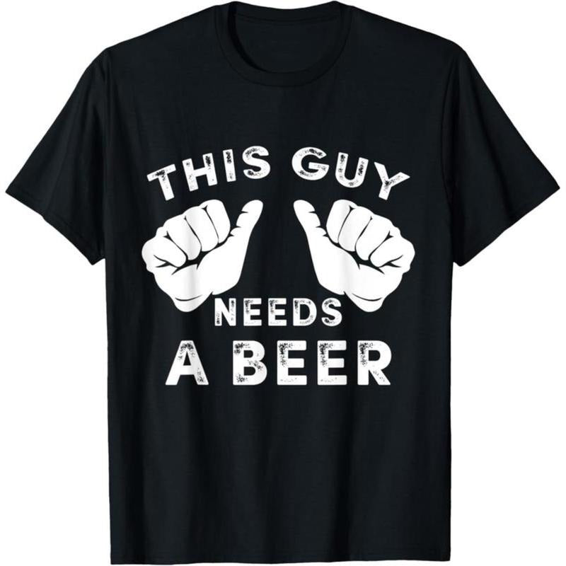 100% Cotton This Guy Needs WB shield Beer T-Shirt - Funny Mens Drinking Gift Tee T-Shirt Hoodie, Sweatshirt | DripVista.com