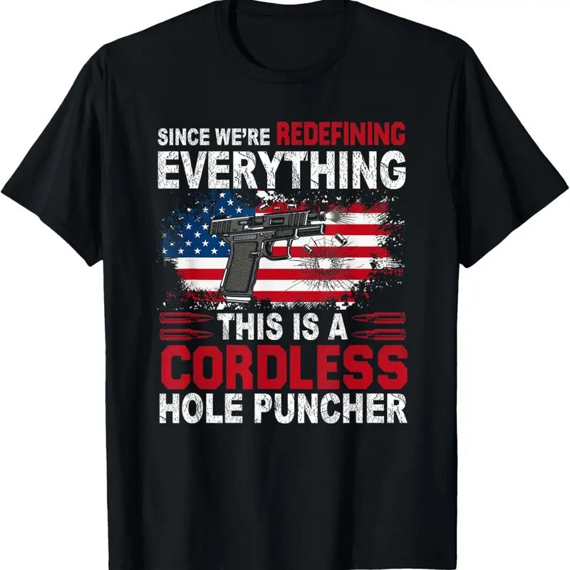 100% Cotton This Is A Cordless Hole Puncher-We're Redefining Everything T-Shirt Hoodie, Sweatshirt | DripVista.com
