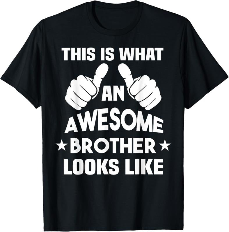 100% Cotton This Is What An Awesome Brother Looks Like T-Shirt Hoodie, Sweatshirt | DripVista.com