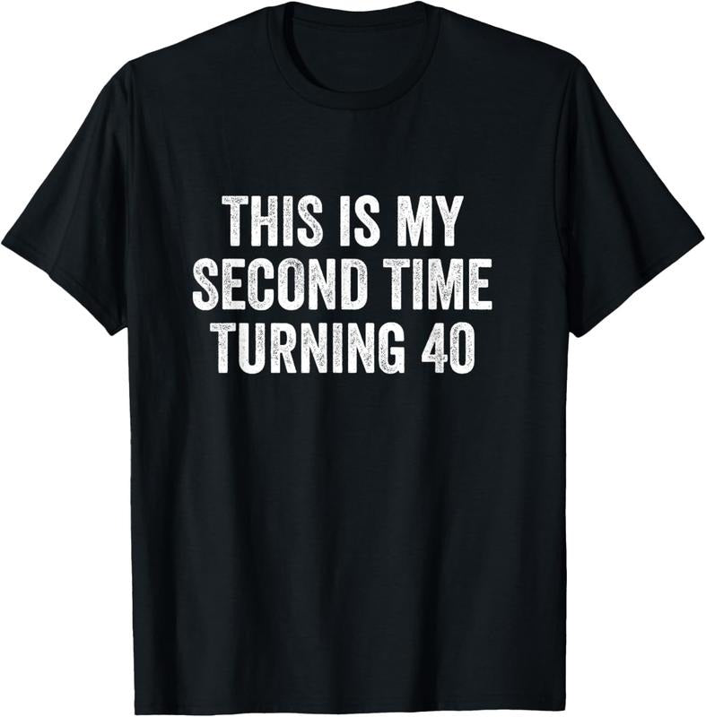 100% Cotton This My Second Time Turning 40 Funny 80th Birthday Old Gift T-Shirt Hoodie, Sweatshirt | DripVista.com