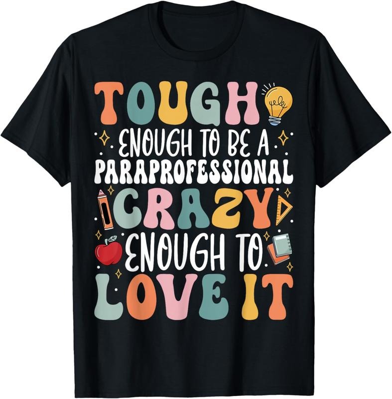 100% Cotton Tough Enough to Be a Paraprofessional - Groovy Sped Teacher T-Shirt