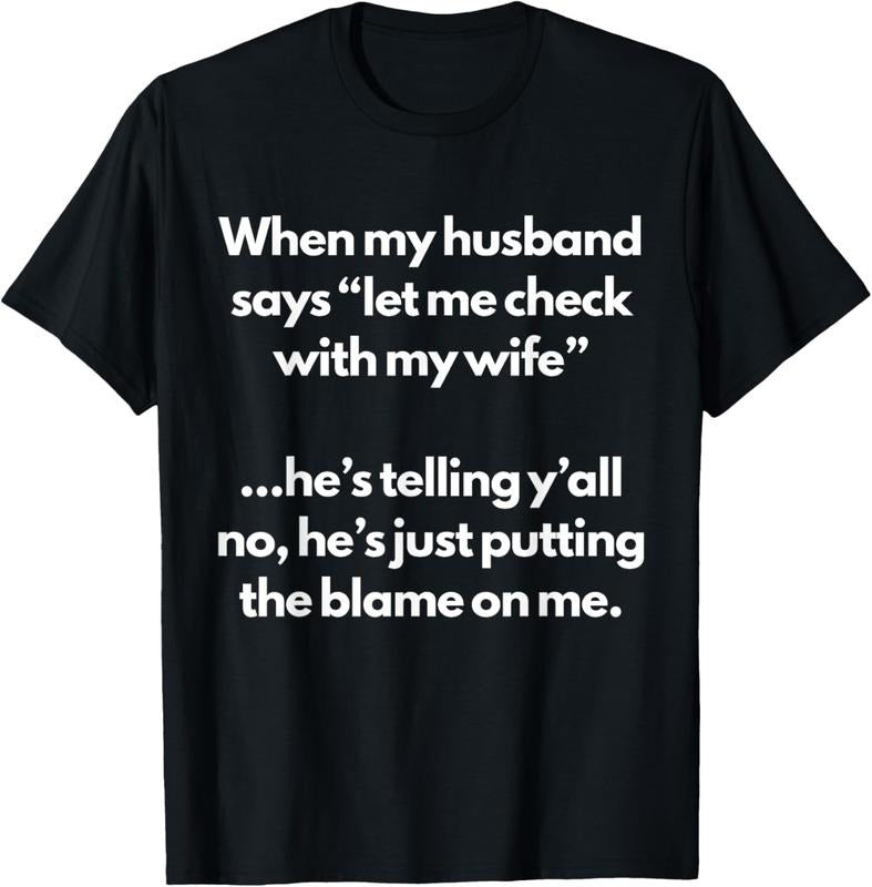 100% Cotton When My Husband Say Let's Me Check With My Wife Funny Woman T-Shirt Hoodie, Sweatshirt | DripVista.com