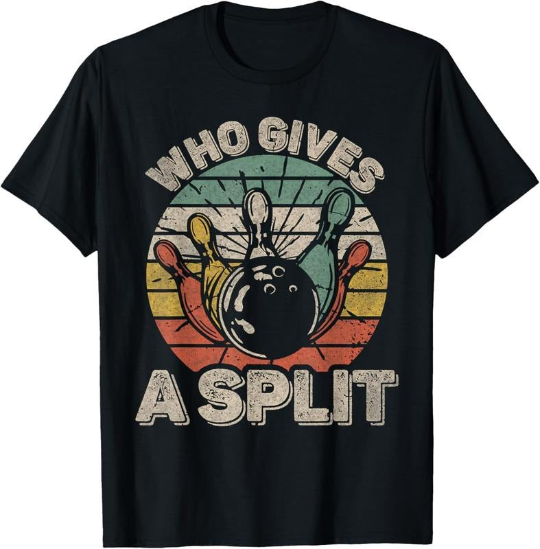 100% Cotton Who Gives A Split Retro Bowling Bowler Funny T-Shirt Hoodie, Sweatshirt | DripVista.com