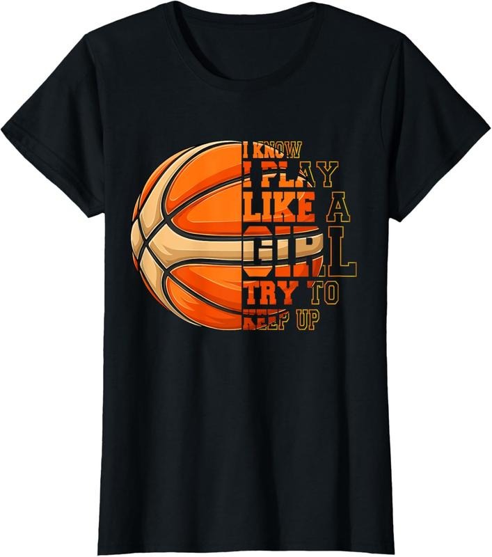 100% Cotton Women, I Know I Play Like A Girl Basketball T-Shirt Hoodie, Sweatshirt | DripVista.com
