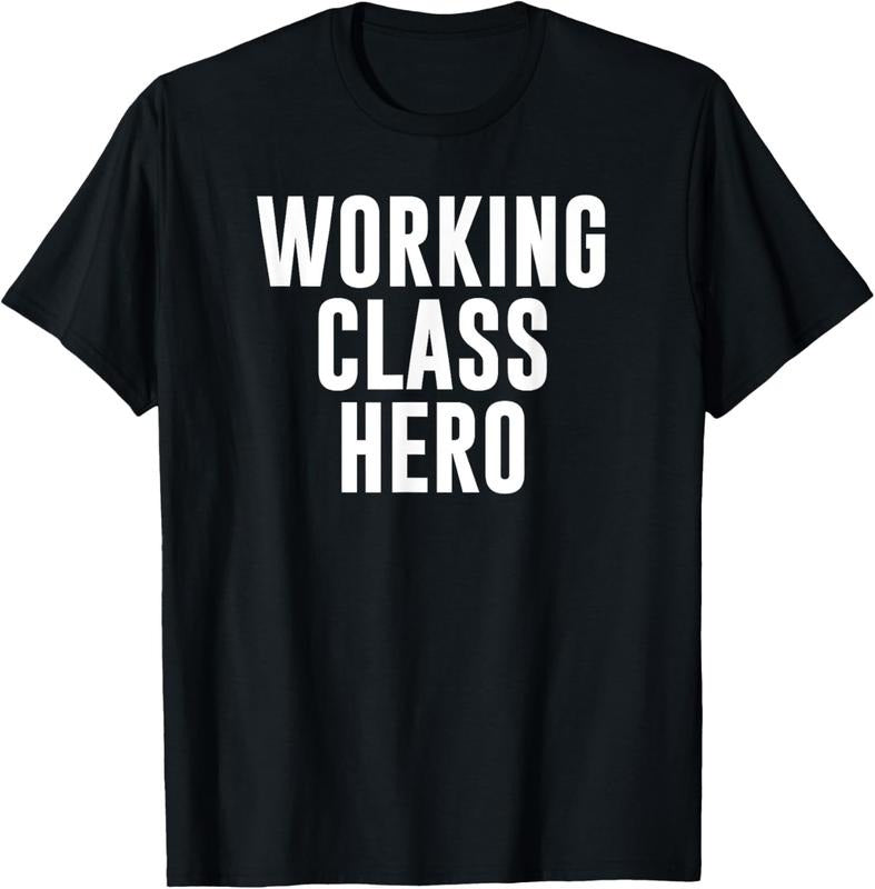 100% Cotton Working Class Hero T-Shirt Hoodie, Sweatshirt | DripVista.com