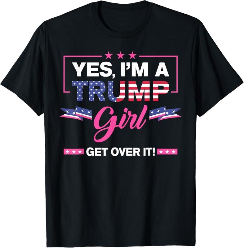 100% Cotton Yes I'm A Trump Girl Get Over It Trump 2024 Election Gifts T-Shirt Hoodie, Sweatshirt | DripVista.com