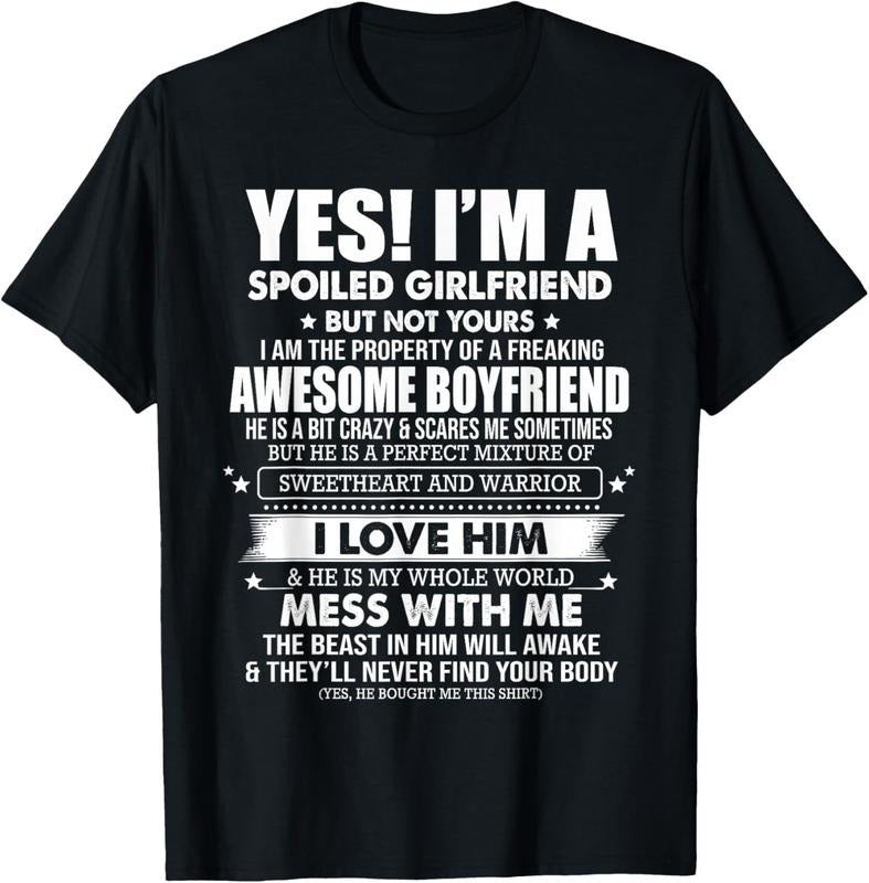 100% Cotton Yes I'm a spoiled girlfriend of a freaking awesome boyfriend T-Shirt Hoodie, Sweatshirt | DripVista.com