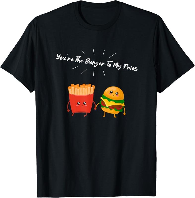 100% Cotton You're The Burger To My Fries Hamburger And Fries Couple T-Shirt Hoodie, Sweatshirt | DripVista.com