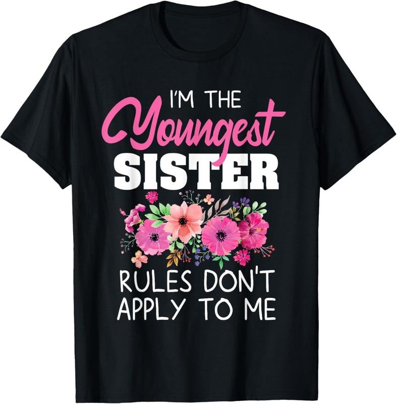 100% Cotton Youngest Sister Shirt Rules Don't Apply To Me Matching T-Shirt, Black Hoodie, Sweatshirt | DripVista.com