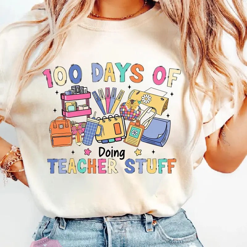 100 Days Of Doing Teacher Stuff Shirt, Celebrate 100th Day of School Tee, Funny Teacher Student Shirt, Gift For Teacher 100 Days Of School