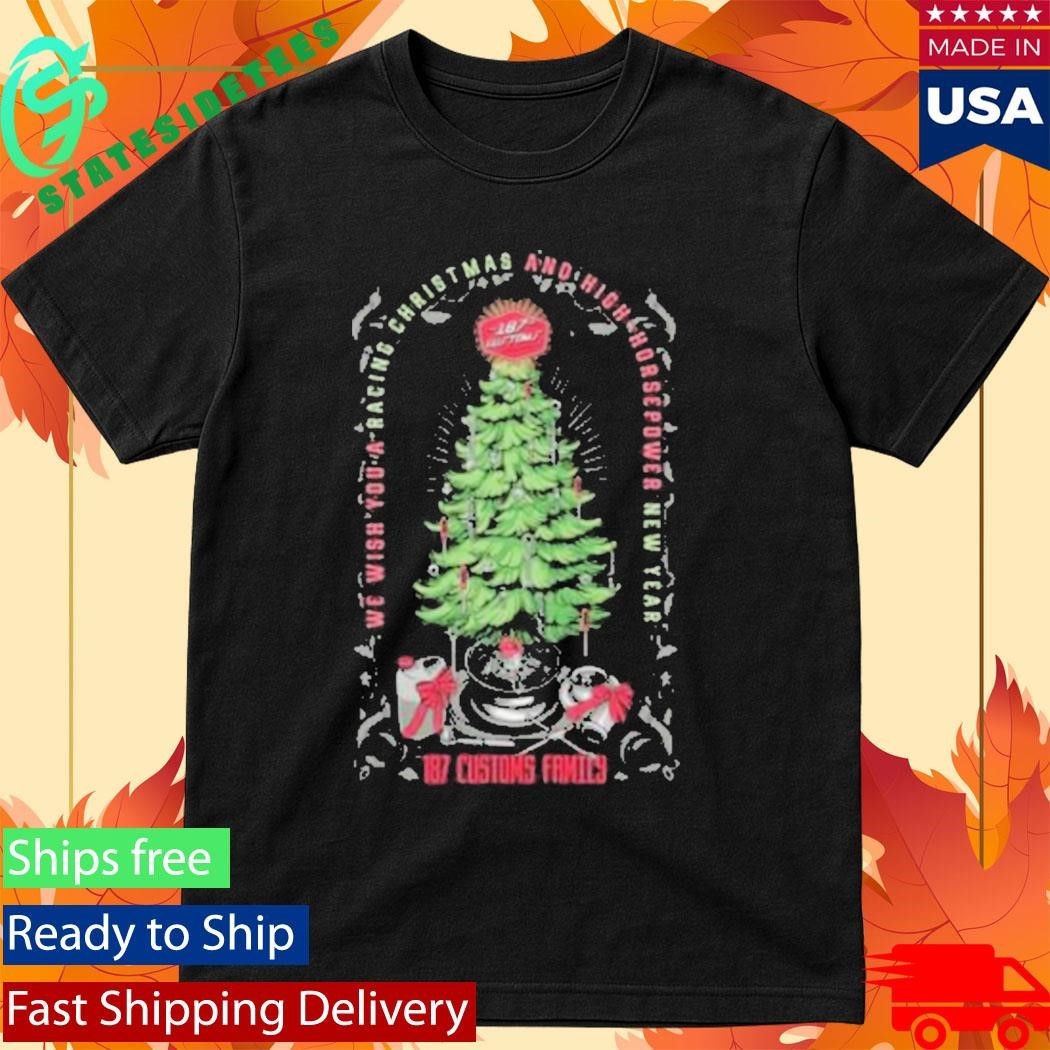 187 Customs 187 Christmas Shirt