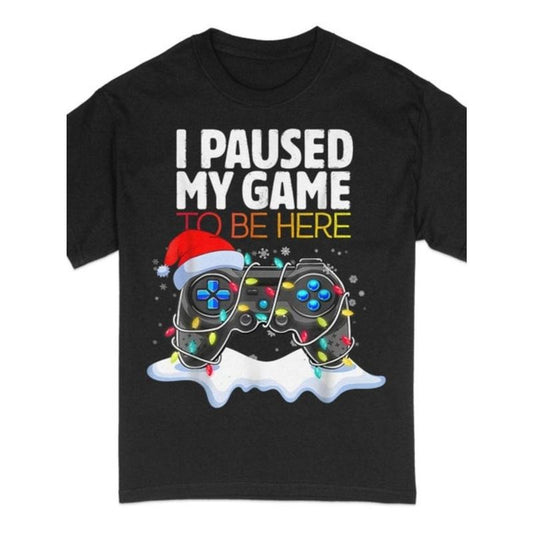 1pc Christmas I Paused My Game To Be Here Funny Gamer Boys Men T-Shirt Gift for Him Husband Gift Fathers Day Gift made in usastyle{n002}2