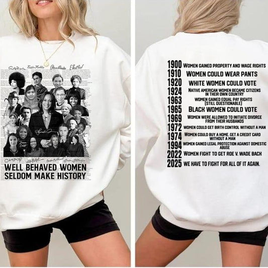 2 Sided - Well-behaved Women Seldom Make History, Harris Walz 2024 shirt Womenswear Feminist Witchy