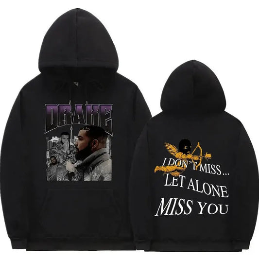 2 Sides Drake I Dont Miss ..... Let Alone Miss You Hoodie, Gift For Fan, Gift For Her, Gift For Him