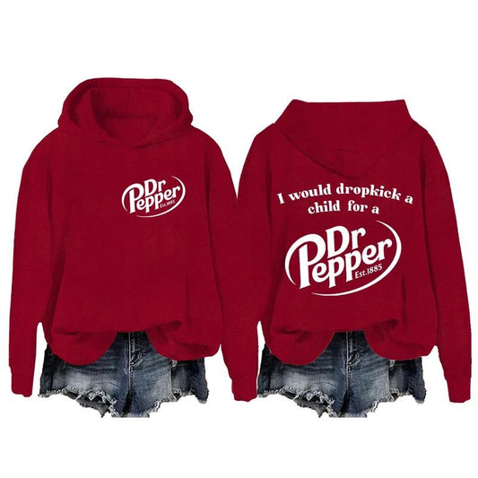 2 Sides I Would Dropkick A Child For A Dr. Pepper Hoodie, Dr Pepper Unisex Comfort Hoodie, Gift For Her, Gift For Him, Classic Fabric Top Clothing
