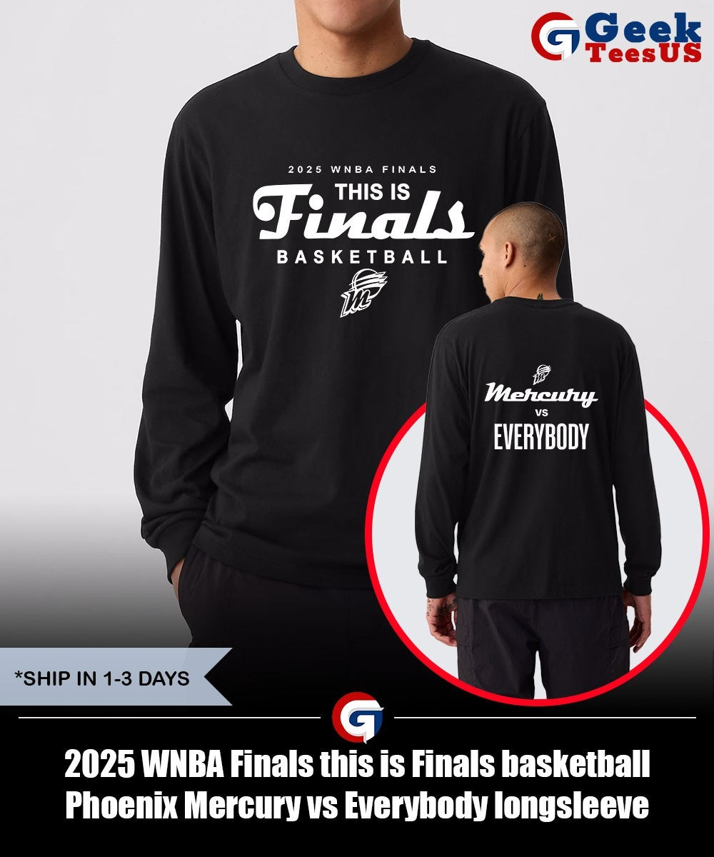 2025 WNBA Finals this is Finals basketball Phoenix Mercury vs Everybody shirt