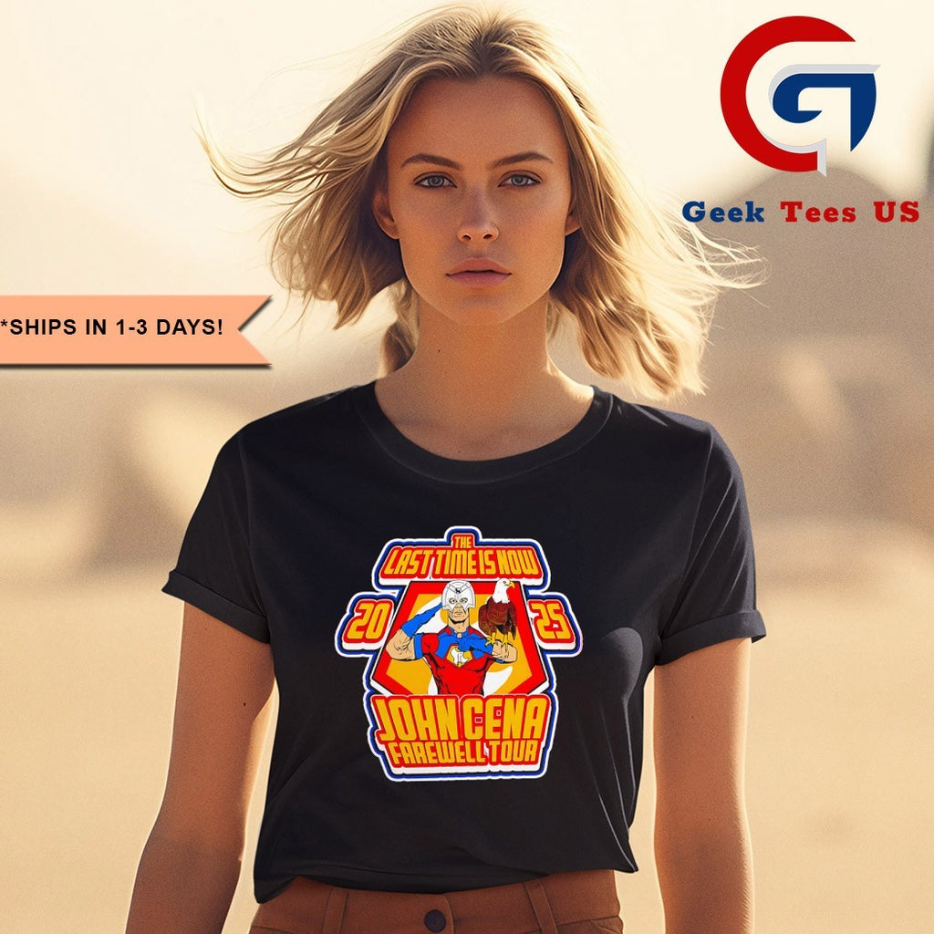 2025 the Last Time is now John Cena Farewell Tour shirt