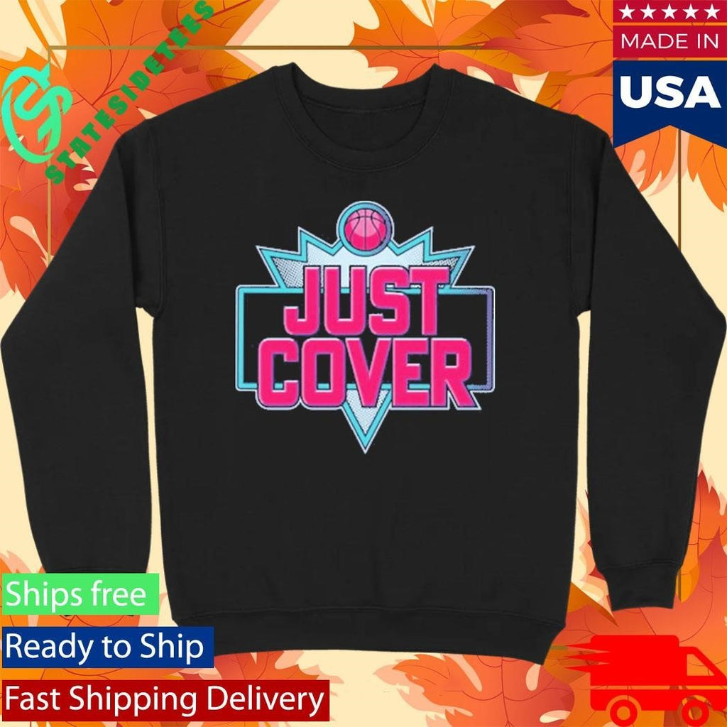 2026 Just Cover Shirt