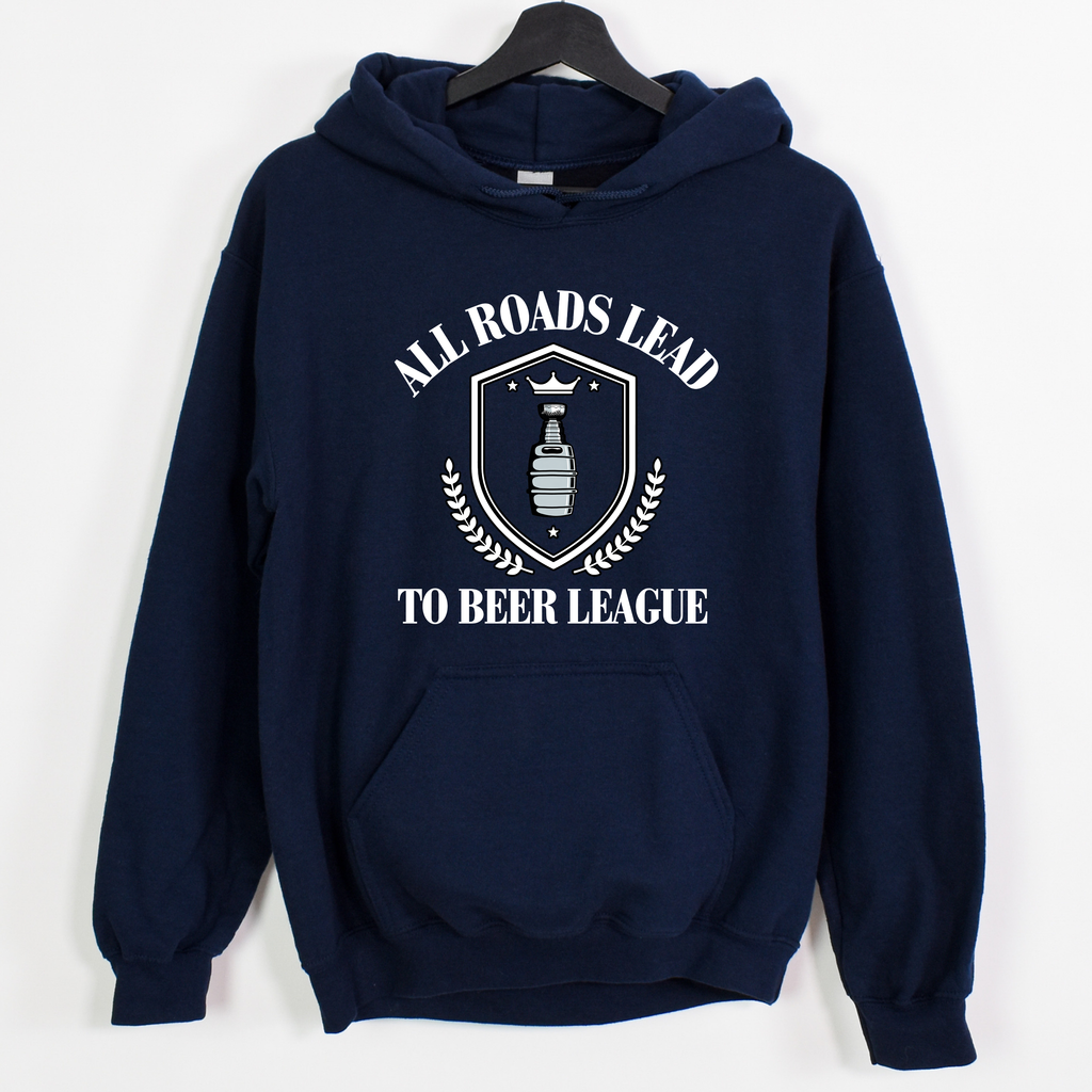 All Roads Lead To Beer League Hockey Hooded Sweatshirt