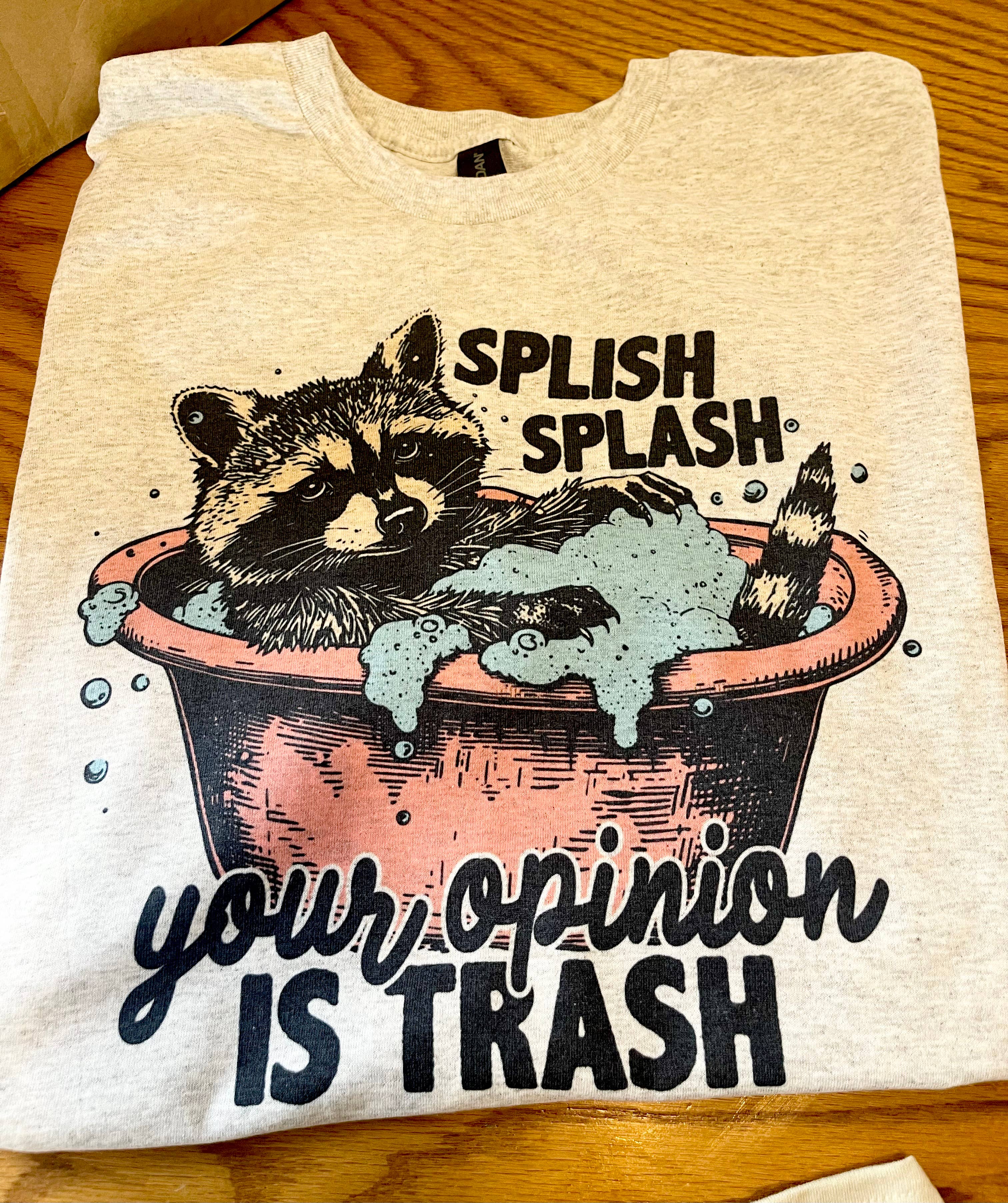 Your Opinion Is Trash T-Shirt