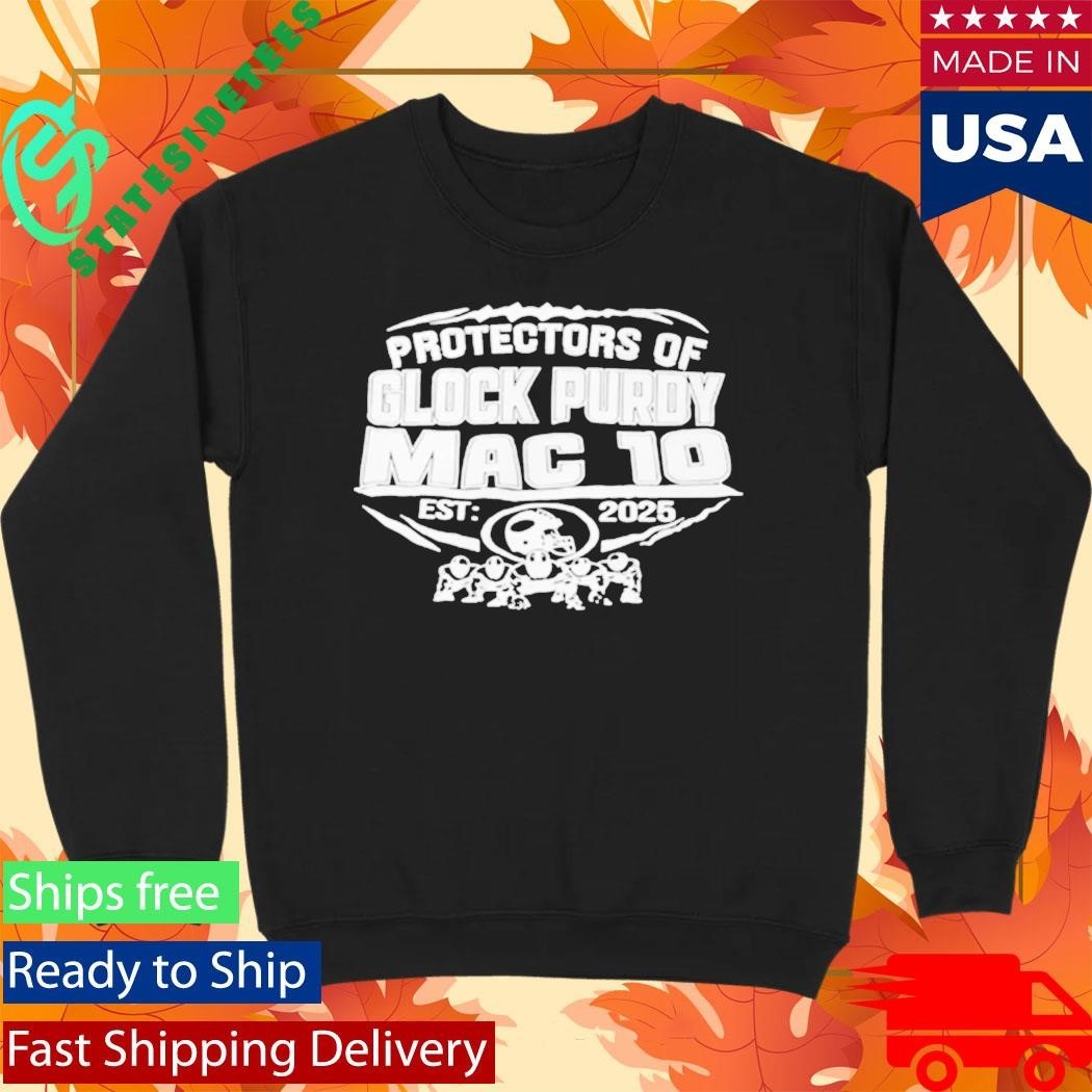 49ers Protectors Of Glock Purdy Mac To Est 2025 Shirt