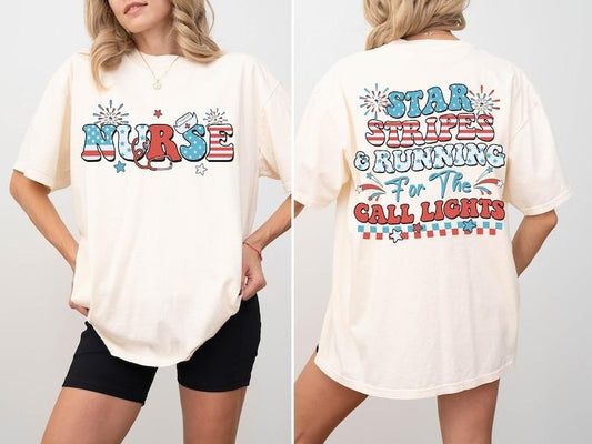4th July Nurse Shirt, Stars Stripes And Running For Call Lights Shirt, American Nurse Shirt, Independence Day Nurse T-Shirt