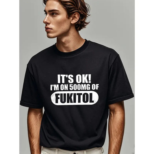 500mg Fukitol Humor T-Shirt - Soft 100% Cotton, Breathable, Gym-Friendly Tee for Fitness Enthusiasts and Outdoor Adventures Made in USA