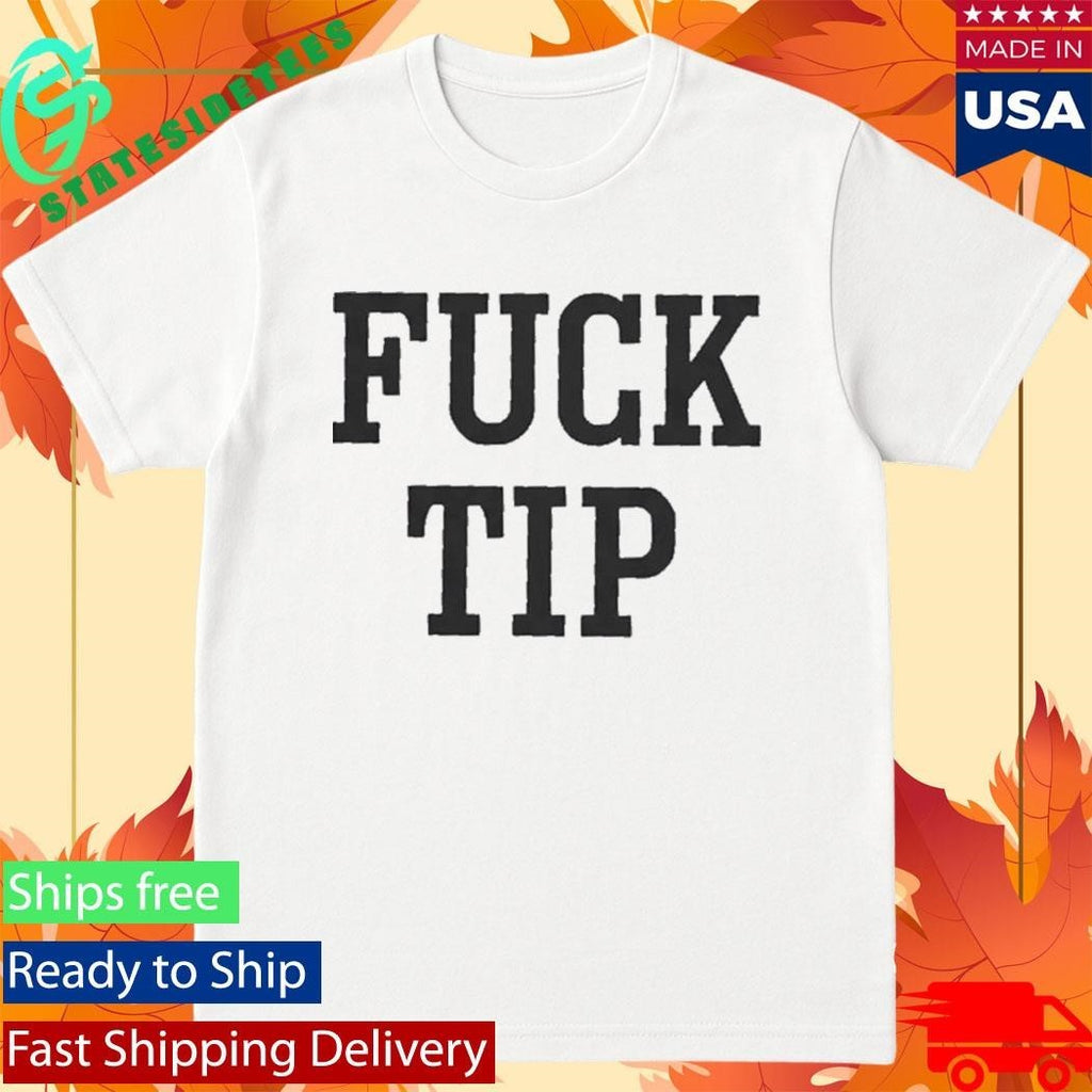 50Cent Fuck Tip Shirt