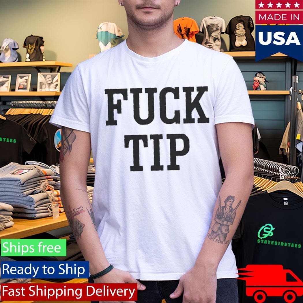50Cent Fuck Tip Shirt