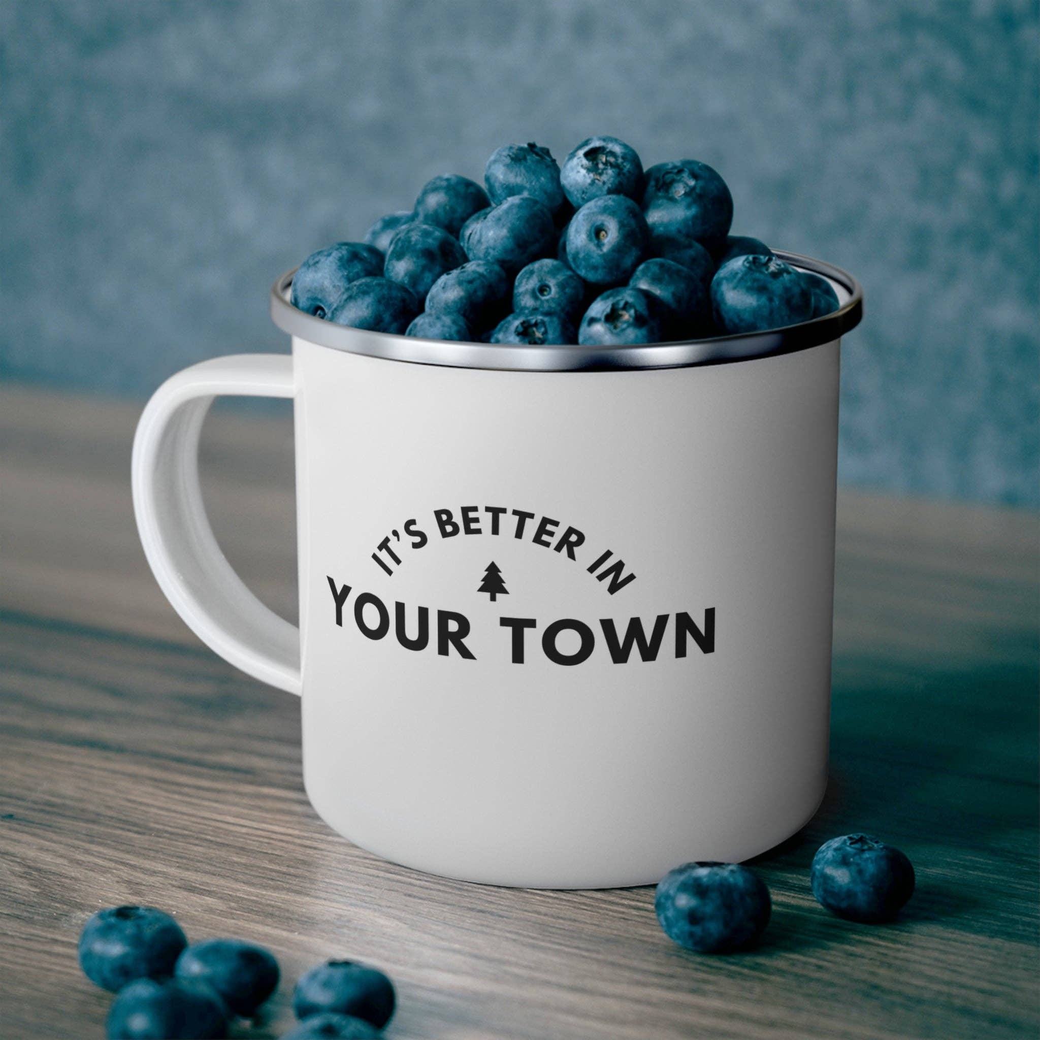 Custom "It's Better in Your Town" Enamel Mug