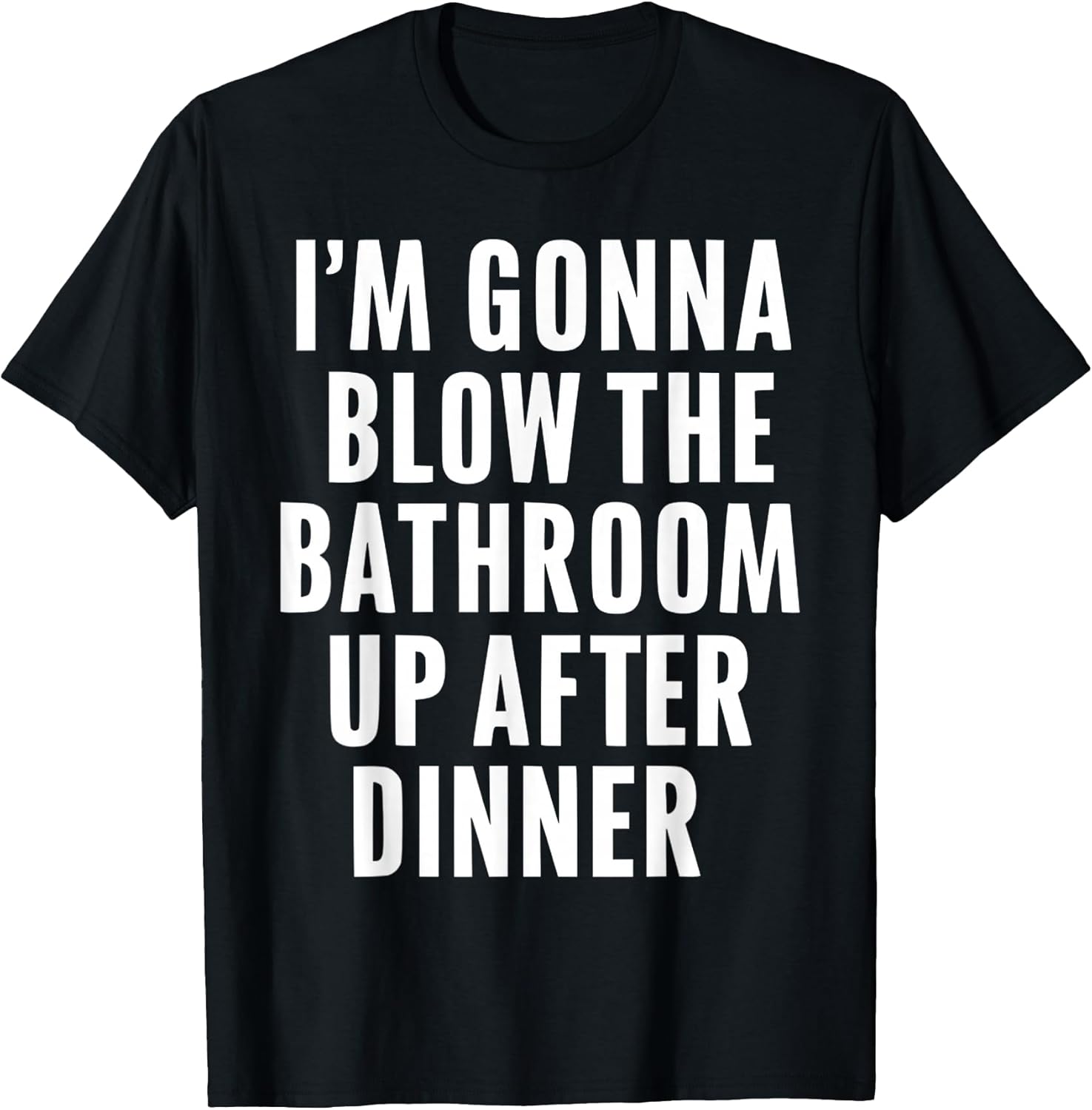Funny Blow The Bathroom Adult Humour Inappropriate Offensive T-Shirt