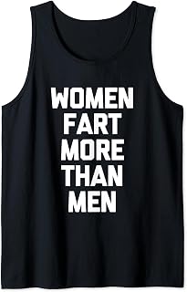 Sponsored Ad - Women Fart More Than Men - Funny Saying Sarcastic Novelty Tank Top