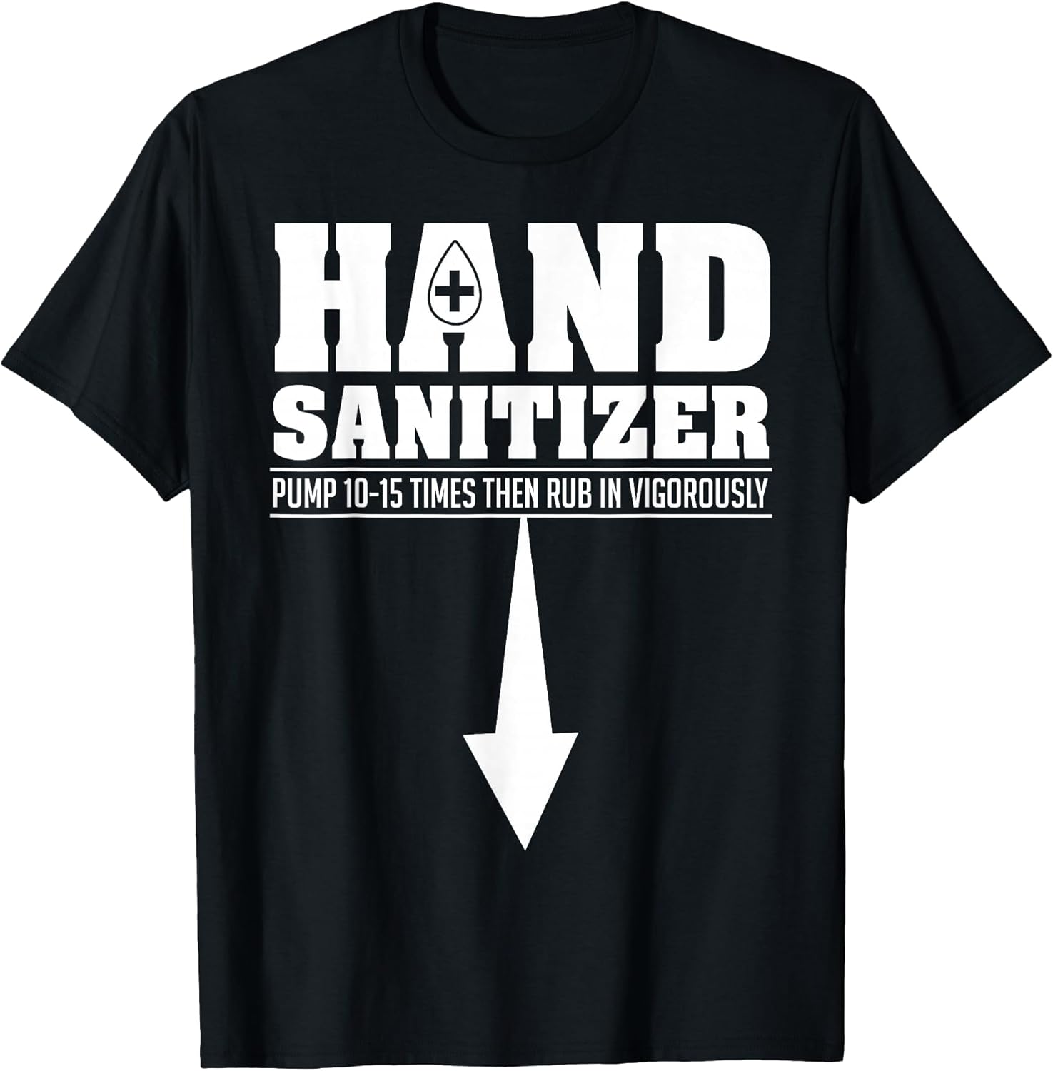 Hand Sanitizer Funny Sarcastic Adult Humor Dirty Jokes T-Shirt