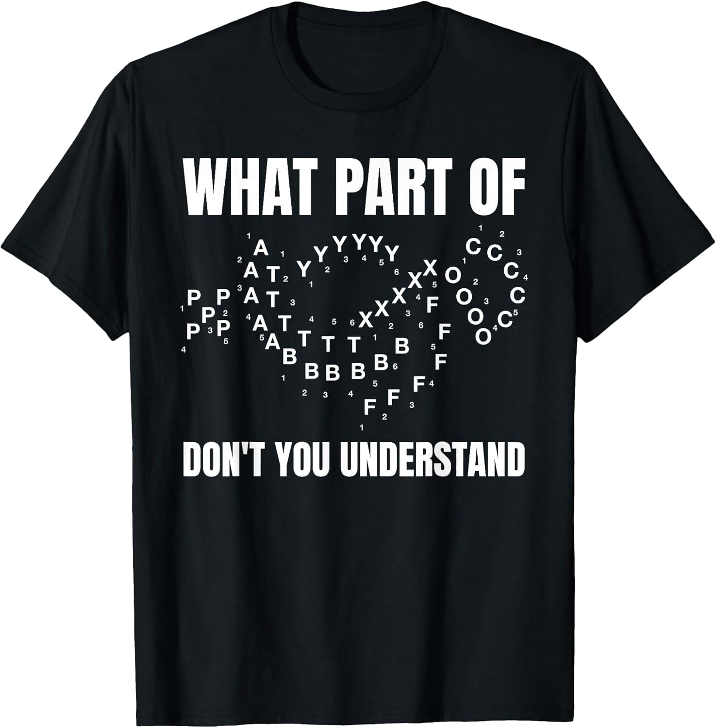 Marching Band Music What Part of Don't You Understand? T-Shirt