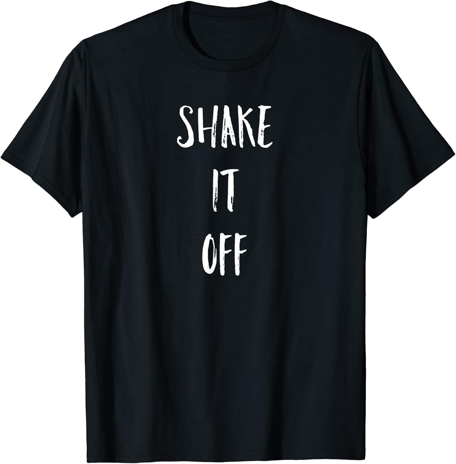 Shake It Off Strong Motivation Faith Christian T-Shirt