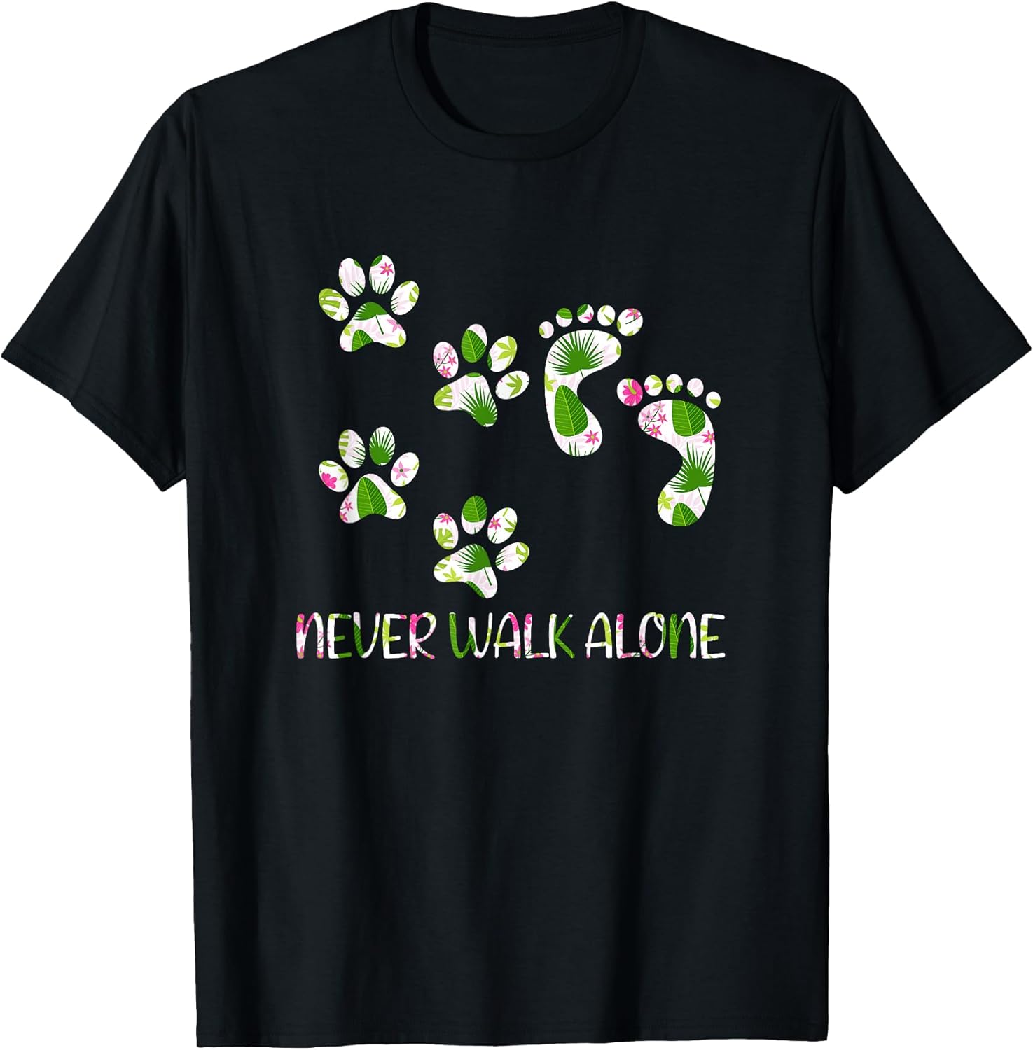 Never Walk a Alone Paw Dog Flower Dog Friends