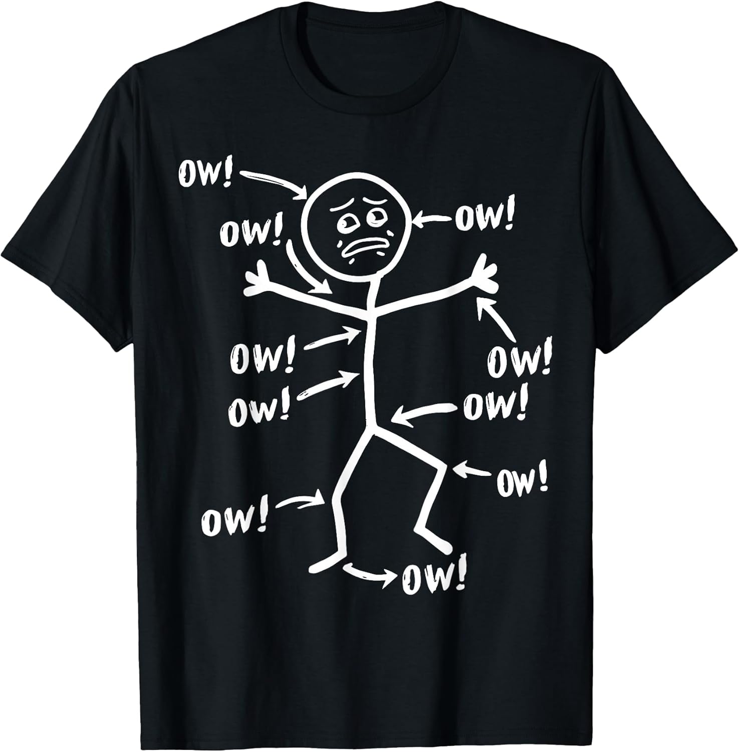 Funny Ow Ow Ow Stick Figure Pain Humor Sarcastic T-Shirt