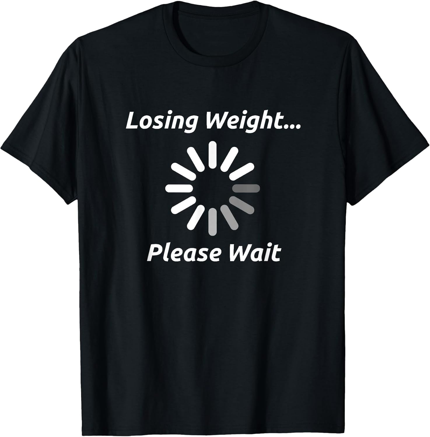 Funny Weight Loss T-Shirt Motivation Diet Workout Gift T-Shirt