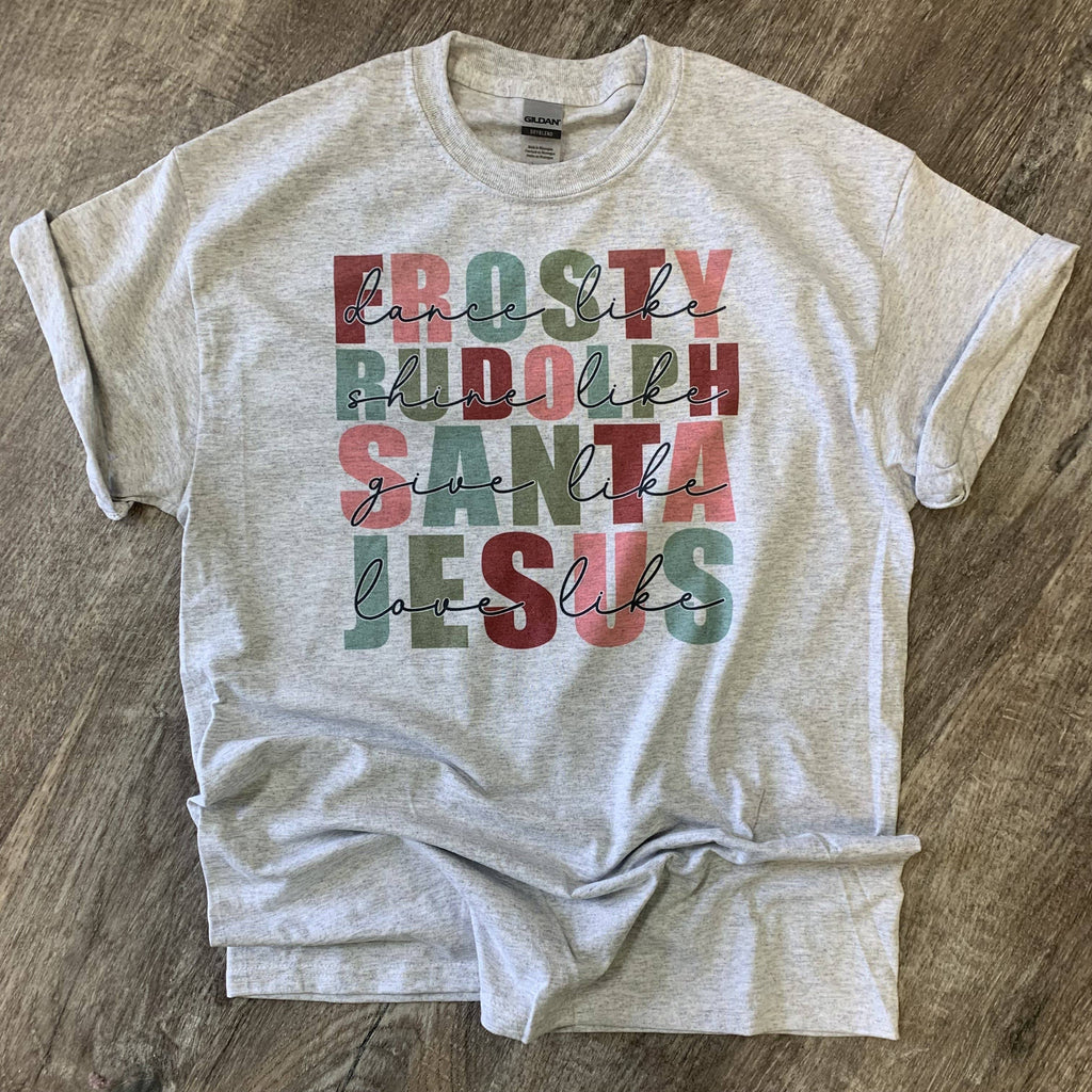Dance Like Frosty Shine Like Rudolph On Ash Gray Tee