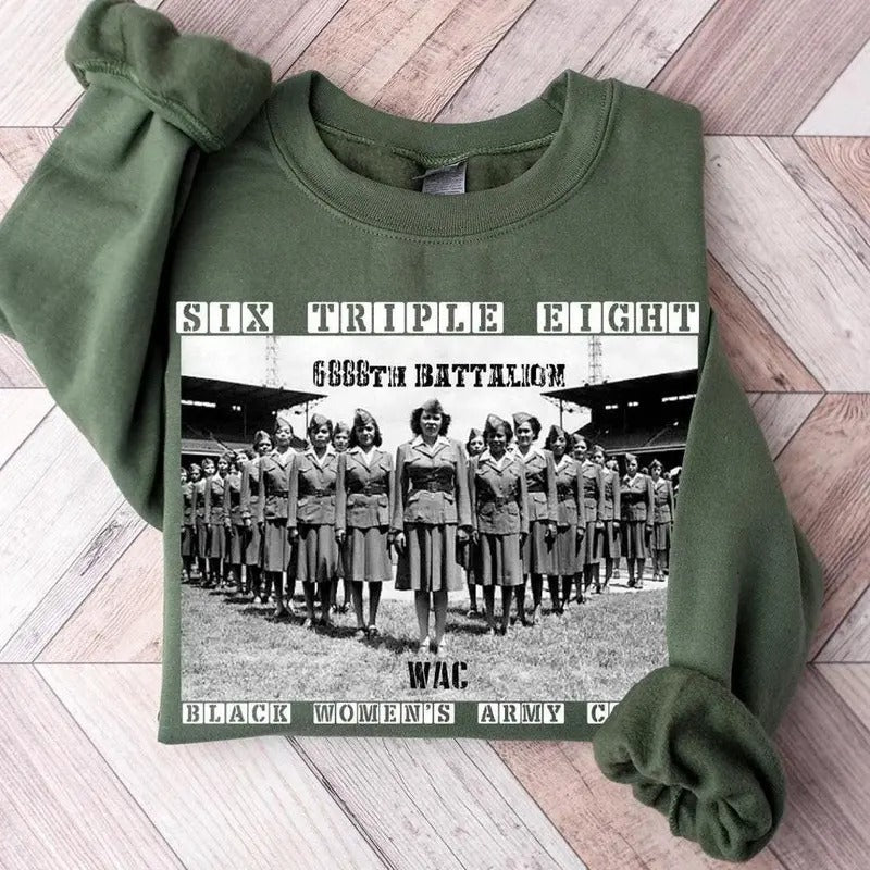 6888th Six Triple Eight Shirt, Black Women's Army Corps Sweatshirt, Women's Army Corps Shirt, Major Charity Adams Hoodie, BHM Shirt