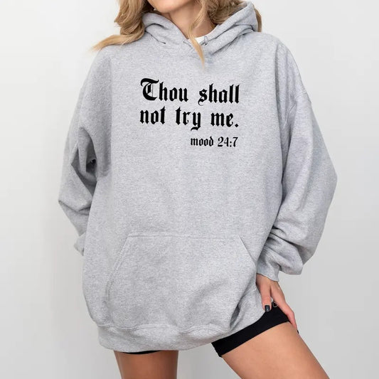 Vintage Thou Shall Not Try Me Unisex Hoodie, Funny Mood 24/7 Graphic Hoodies, Sarcastic Christian Hoodie, Funny Religious Unisex Outfits