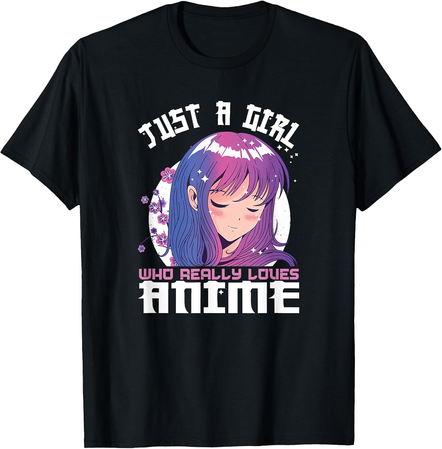 Anime Gifts for Teen Girls Just A Girl Who Loves Anime T-Shirt