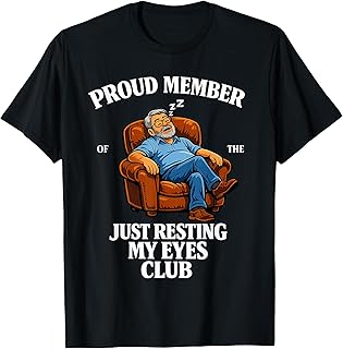 Proud Member of Just Resting My Eyes Club Dad Father's Day T-Shirt