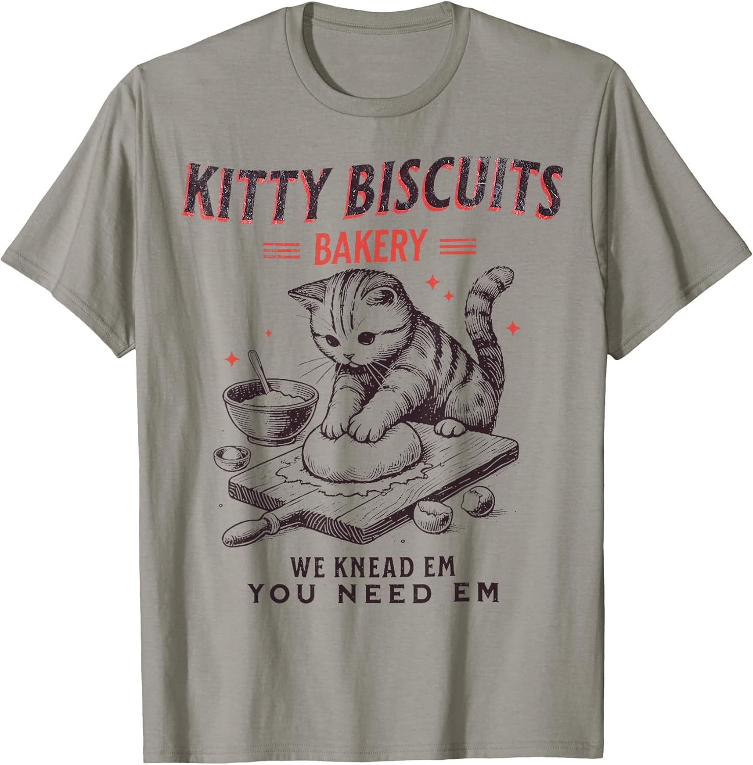 Kitty Biscuits We Knead Em You Need Em Cat Lover Baking T-Shirt for Men Women