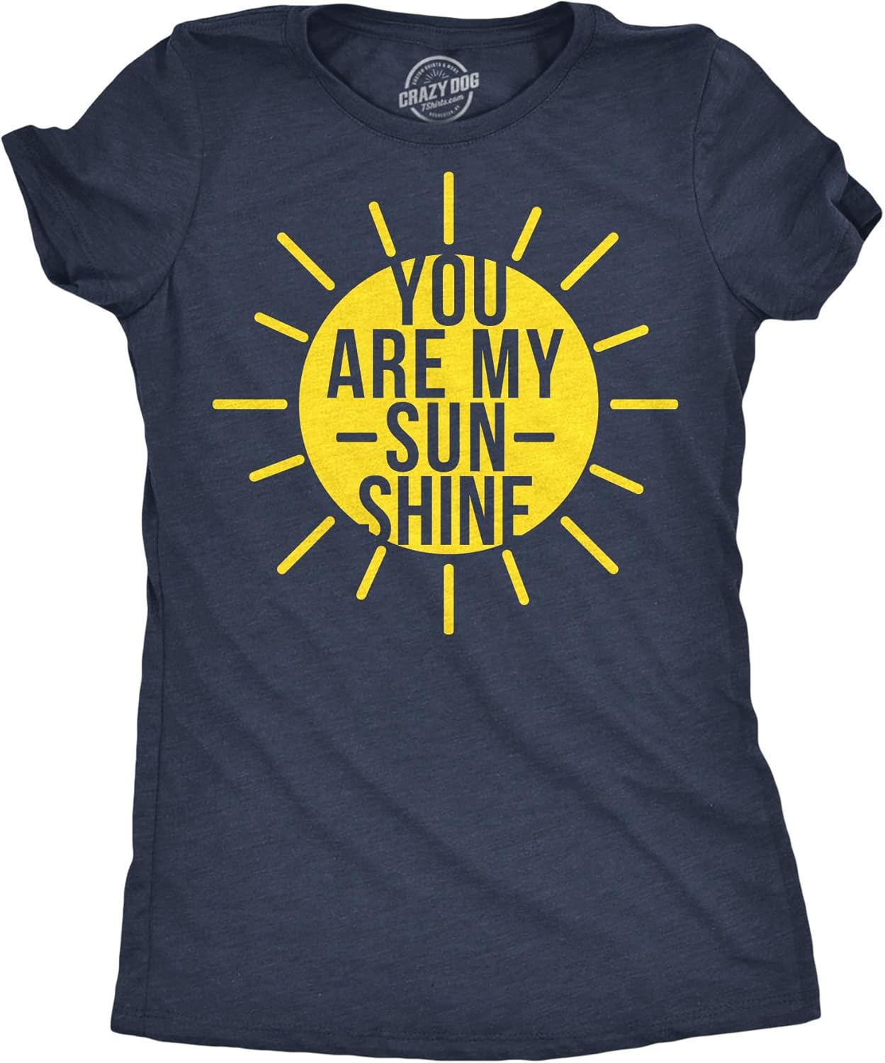 Womens You are My Sunshine T Shirt Funny Summer Tee Cute Adorable Graphic Tee