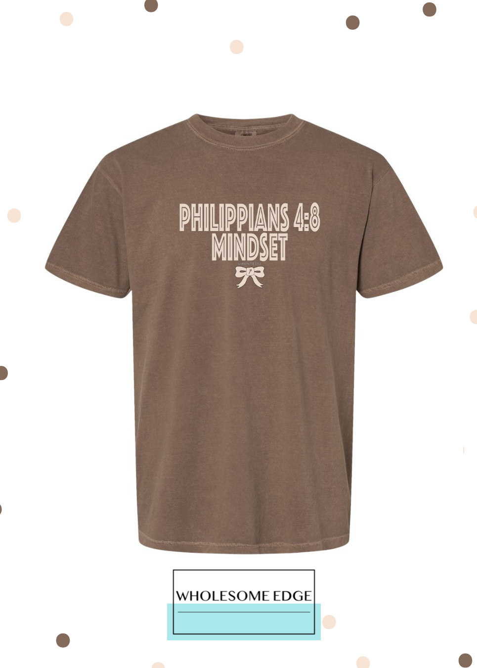 Philippians 4:8 Mindset with Bow - Christian Tee
