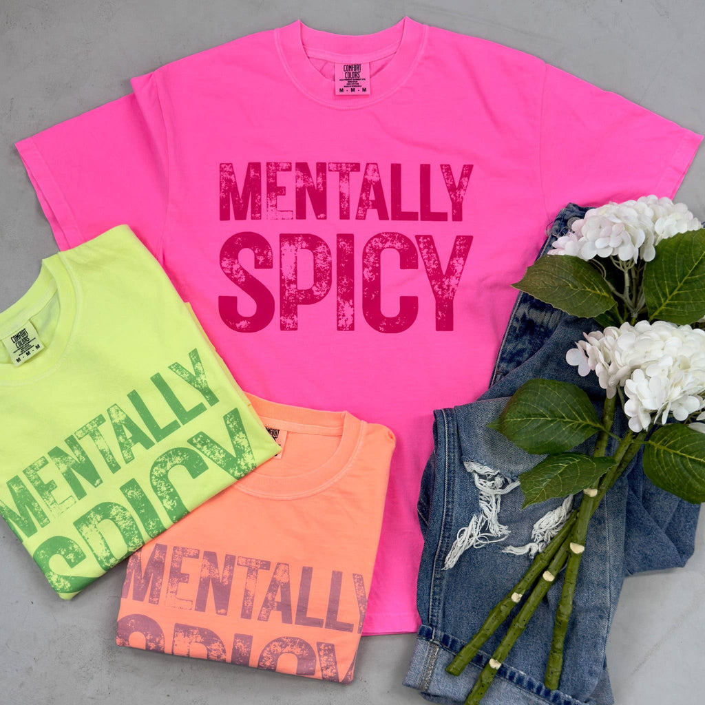 Mentally Spicy Tee
