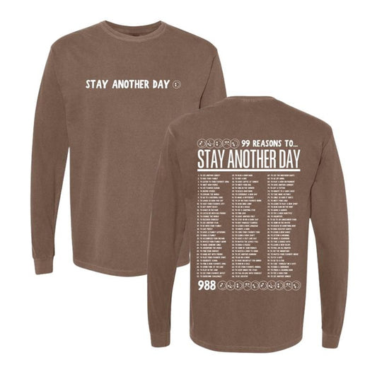 99 Reasons to Stay Another Day Premium Comfort Colors Long Sleeve