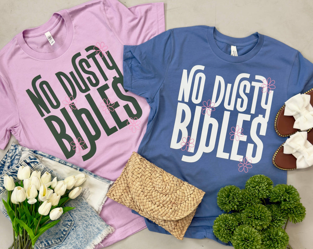 No Dusty Bibles Tee