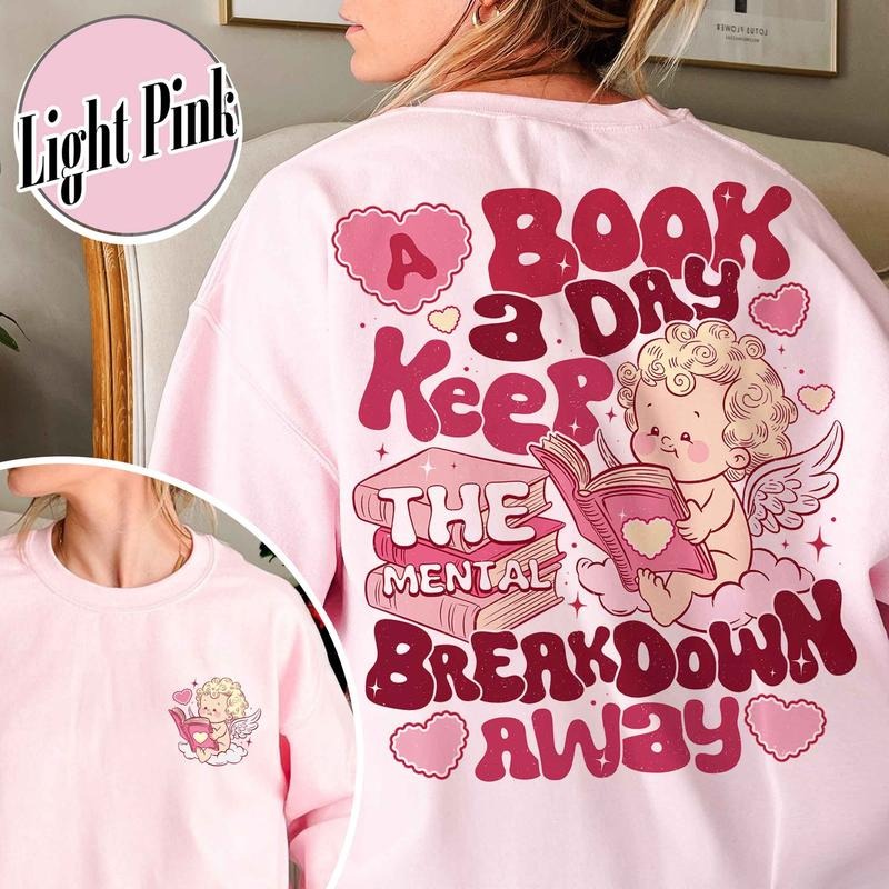 A Book a Day Keeps the Mental Breakdown Away Sweatshirt, Bookish Valentines Day Sweatshirt, Cupid Reading Sweatshirt,...